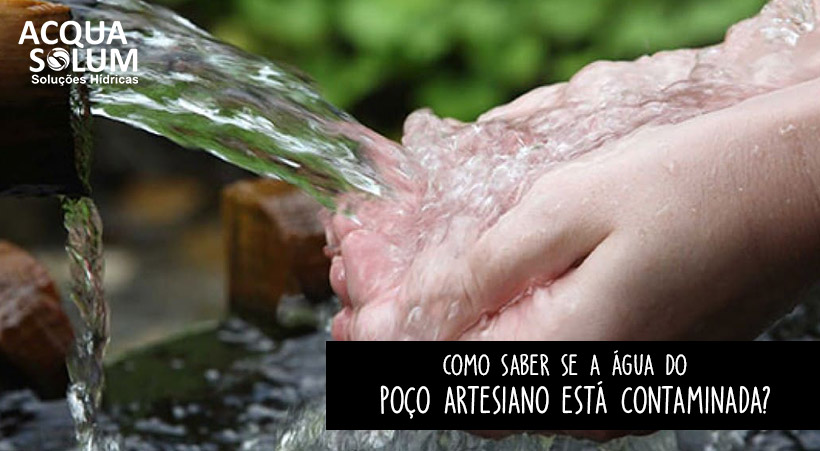 Como saber se a água do poço artesiano está contaminada?