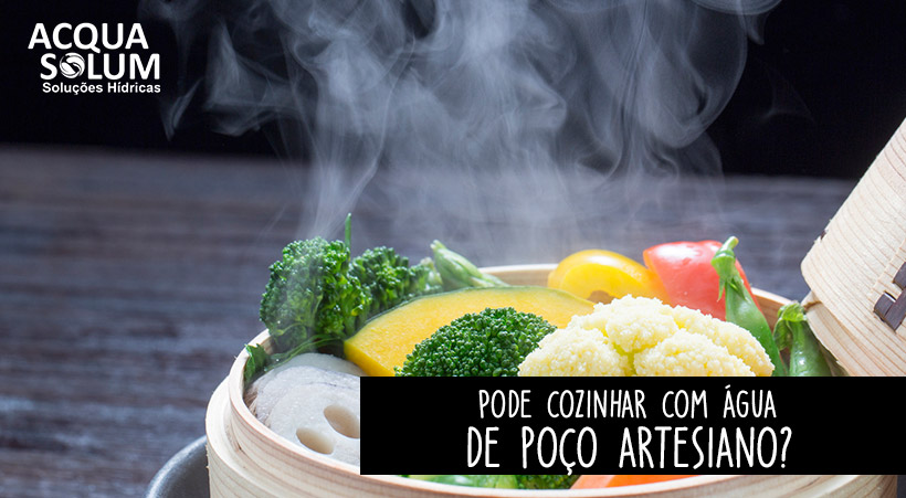 Pode cozinhar com água de poço artesiano?