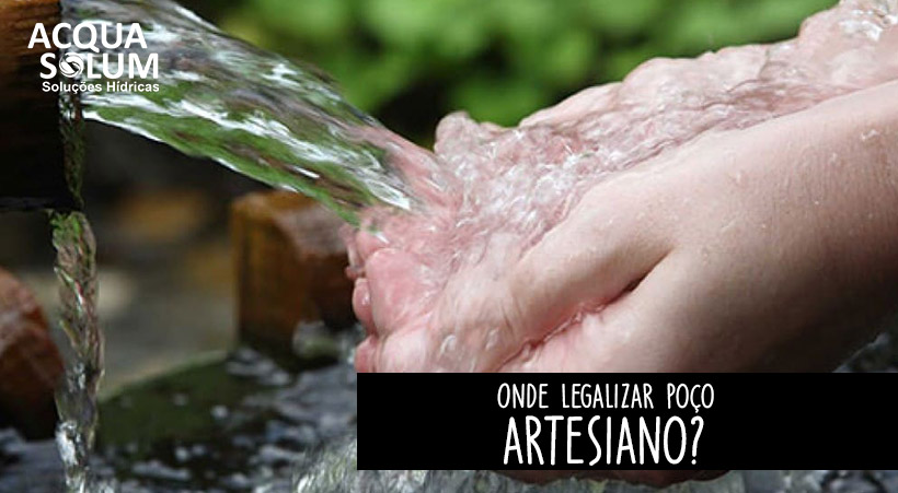 onde legalizar poco artesiano?