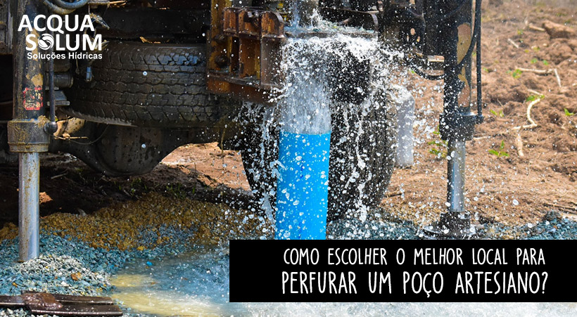 Como escolher o melhor local para perfurar um poço artesiano?