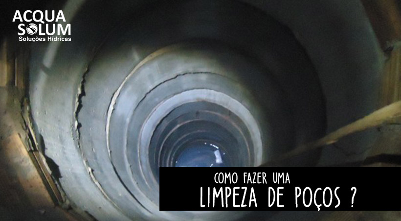 Como fazer uma limpeza de poços ?