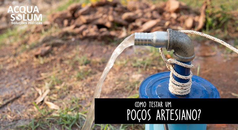 Como testar um poços artesiano?