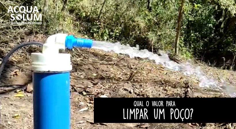 Qual o valor para limpar um poço?