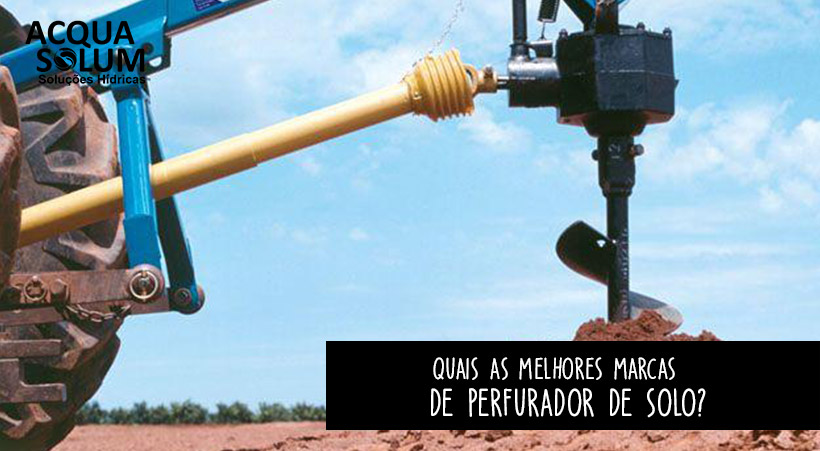 Quais as melhores marcas de perfurador de solo?