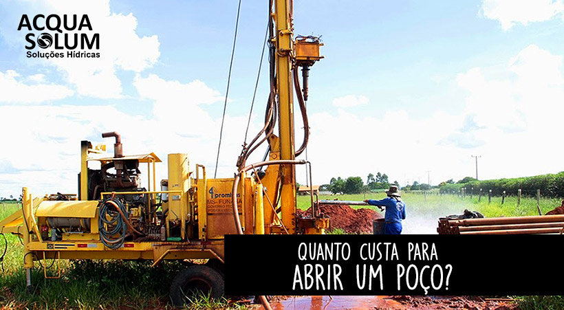 Quanto custa para abrir um poço?