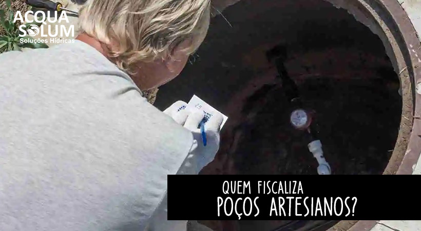 Quem fiscaliza poços artesianos?