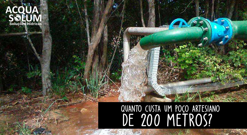 Quanto custa um poço artesiano de 200 metros?