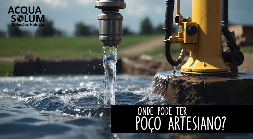 Onde pode ter poço artesiano?