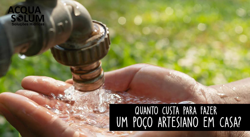 Quanto custa para fazer um poço artesiano em casa?