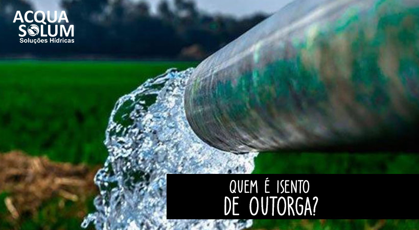 Quem é isento de outorga?