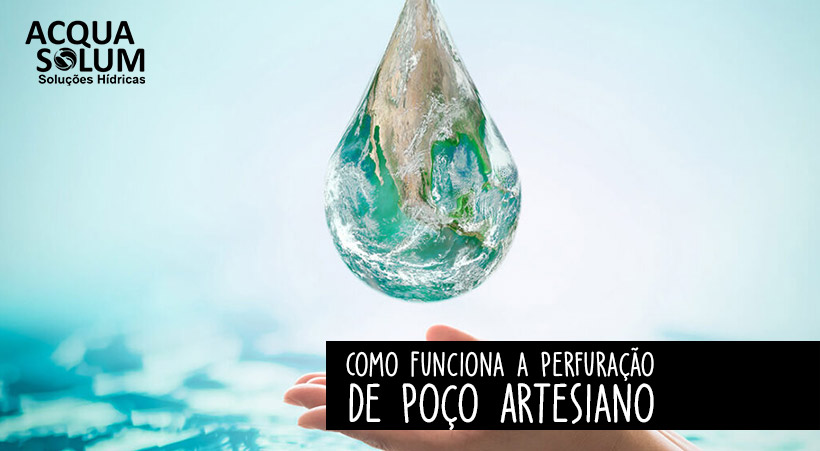 Como Funciona a Perfuração de Poço Artesiano