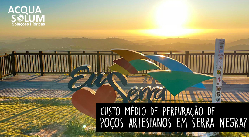 Custo Médio de Perfuração de Poços Artesianos em Serra Negra?