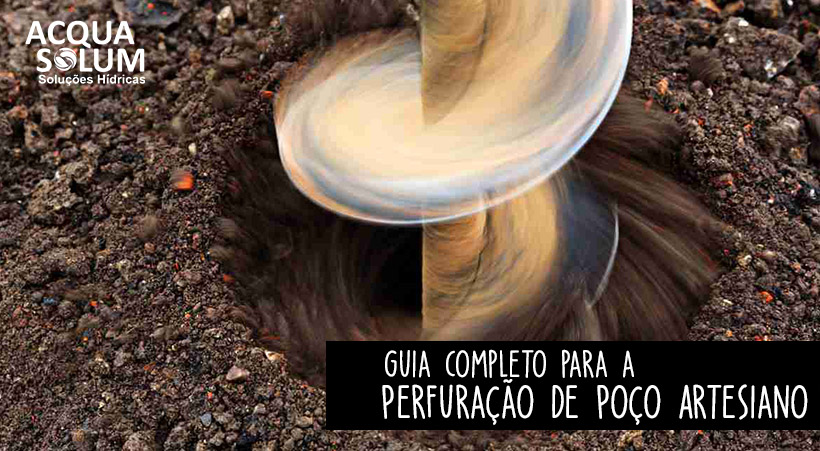 Guia Completo para a Perfuração de Poço Artesiano: Tudo o que Você Precisa Saber