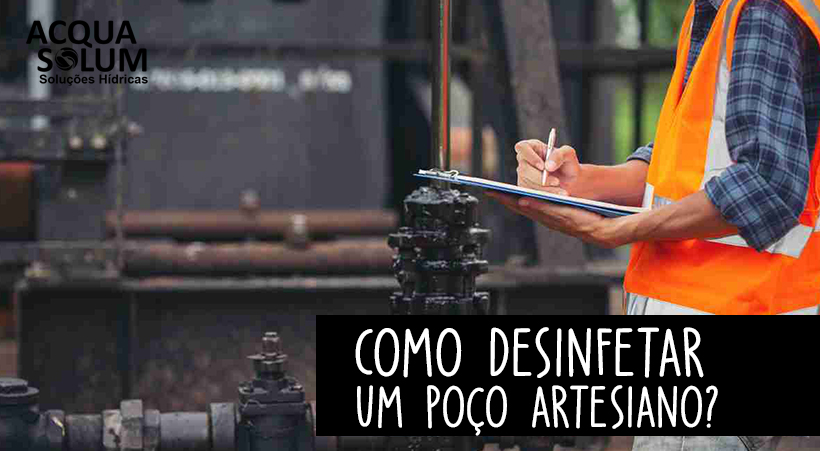 Como desinfetar um poço artesiano?