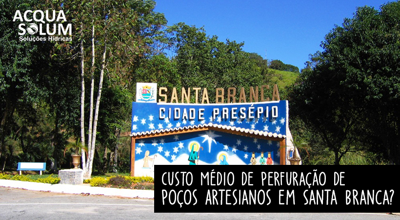 Custo Médio de Perfuração de Poços Artesianos em Santa Branca?