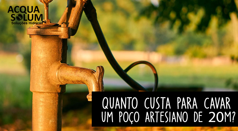 Quanto custa para cavar um poço artesiano de 20m?