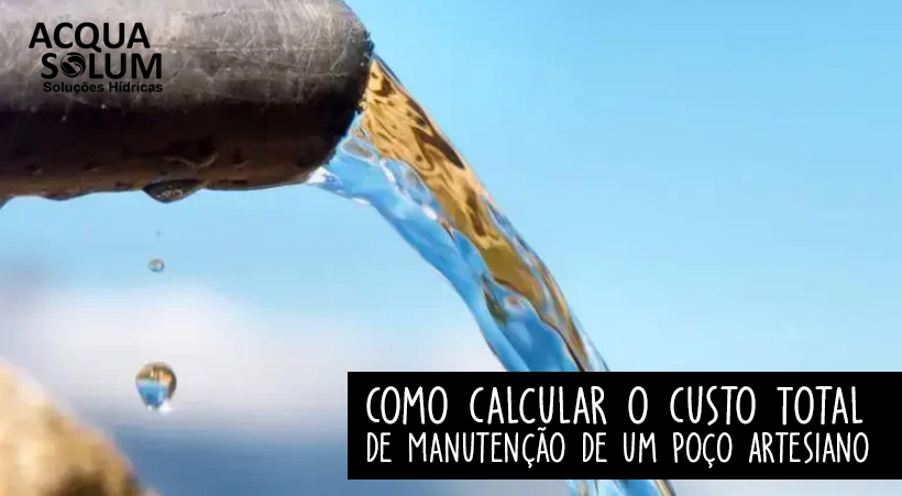 Como Calcular o Custo Total de Manutenção de um Poço Artesiano