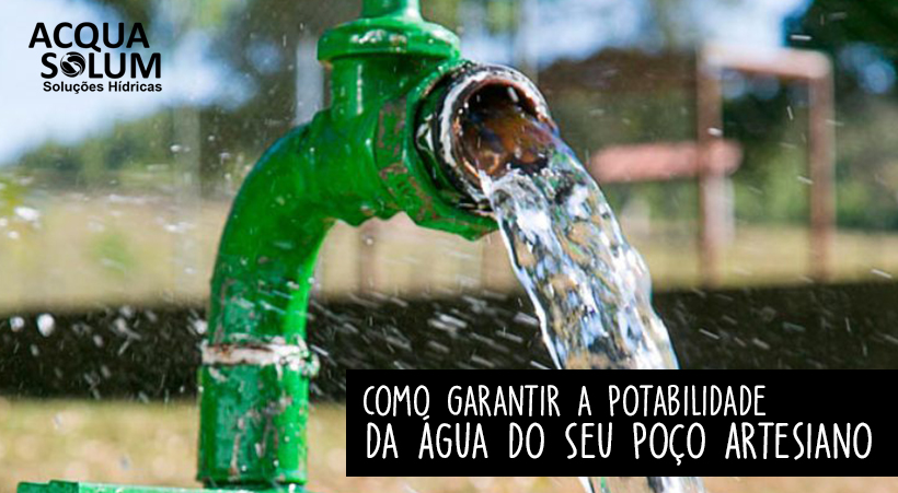 Como Garantir a Potabilidade da Água do Seu Poço Artesiano