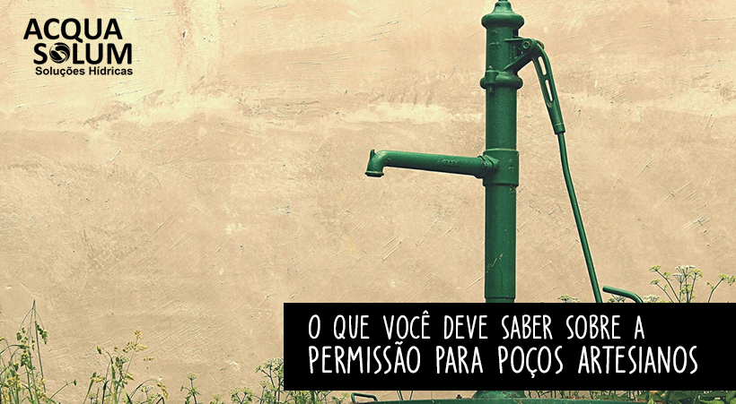 O Que Você Deve Saber Sobre a Permissão para Poços Artesianos