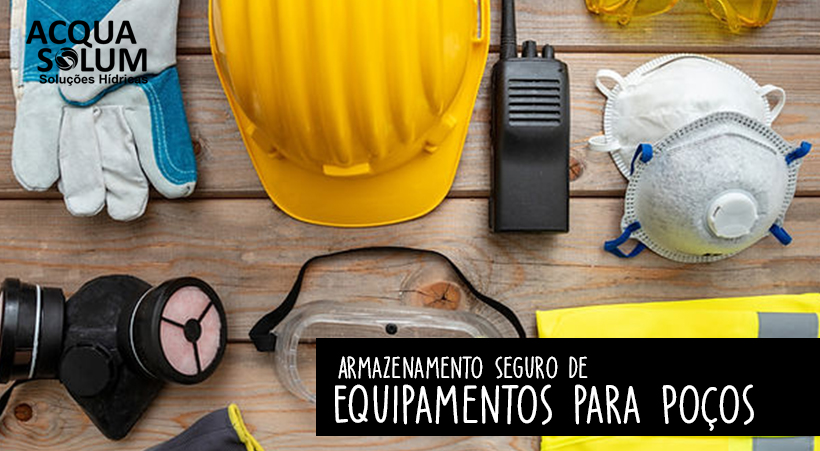 Armazenamento Seguro de Equipamentos para Poços