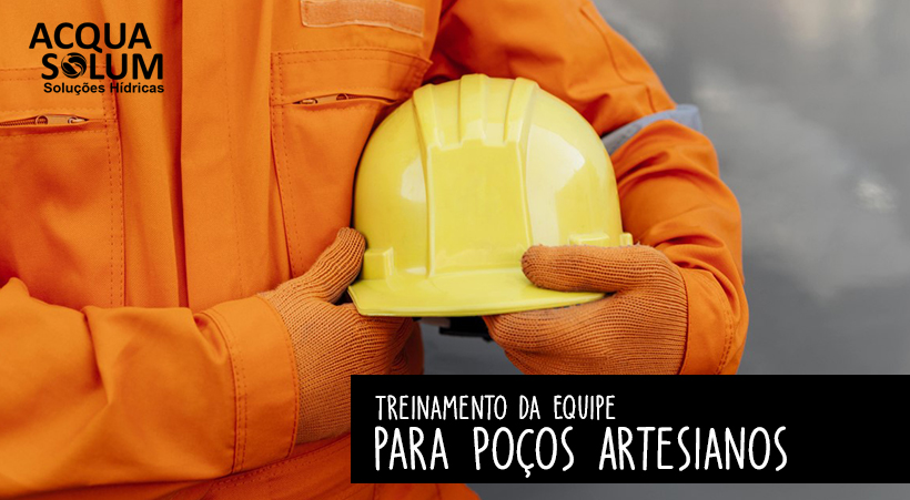 Treinamento da Equipe para Poços Artesianos