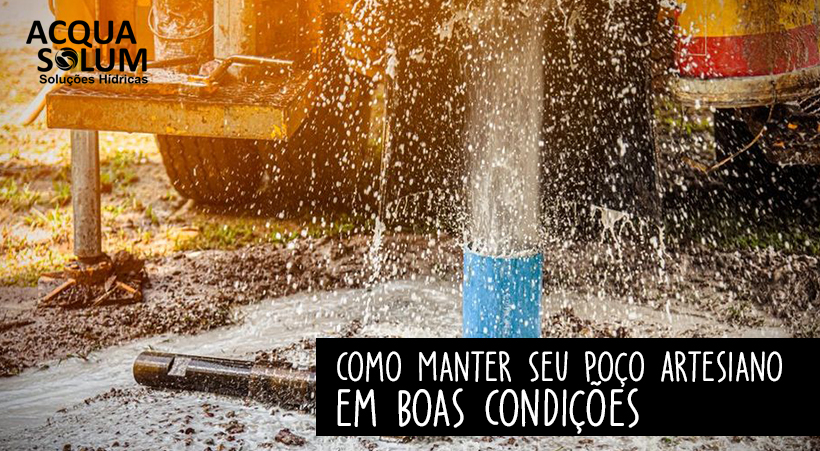 Como Manter Seu Poço Artesiano em Boas Condições