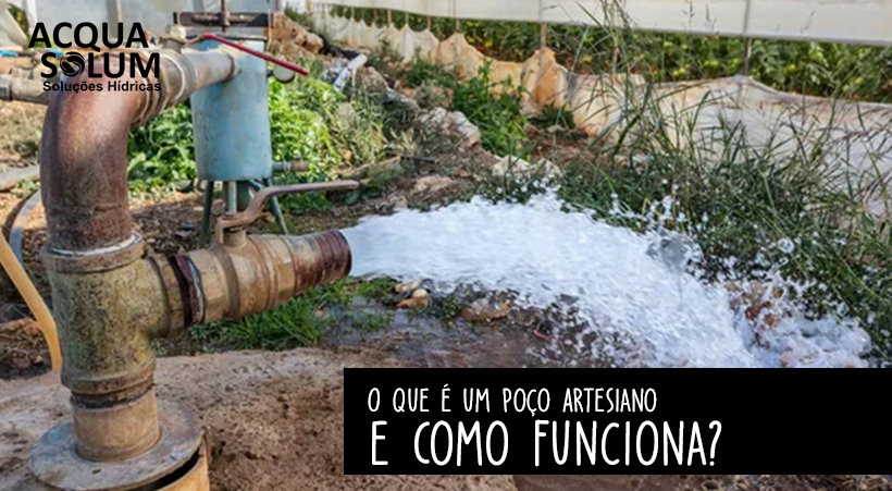 O Que é um Poço Artesiano e Como Funciona?